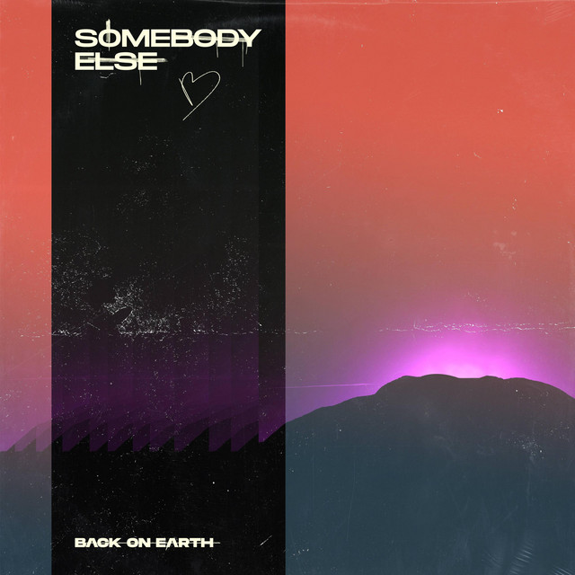 Somebody Else cover