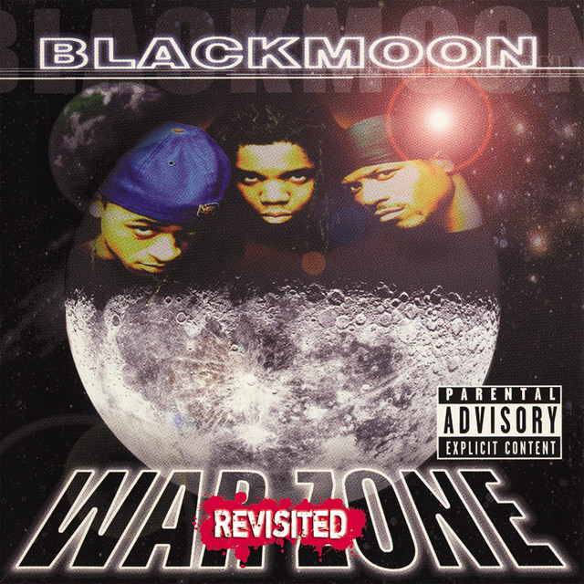 War Zone Revisited - Album by Black Moon feat. Cocoa Brovaz | Spotify