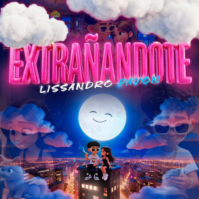 LISSANDRO PAVON Extrañandote Audio oficial