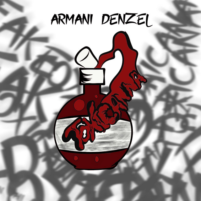 Toxicana - Single by Armani Denzel | Spotify