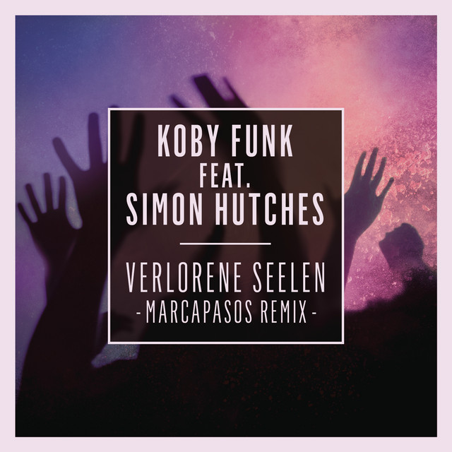 Verlorene Seelen (feat. Simon Hutches) - Marcapasos Remix