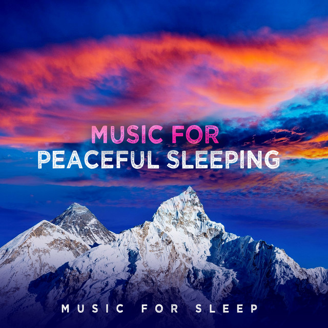Music For Peaceful Sleeping - Album by Music for Sleep | Spotify