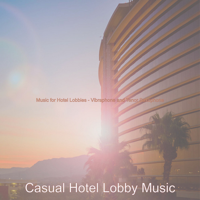 Music for Hotel Lobbies - Vibraphone and Tenor Saxophone cover art