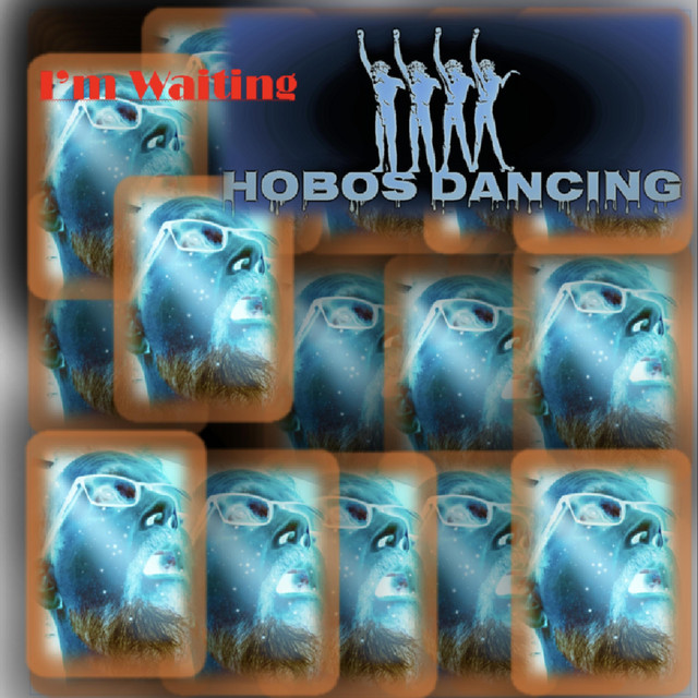 I'm Waiting - song and lyrics by Hobos Dancing | Spotify