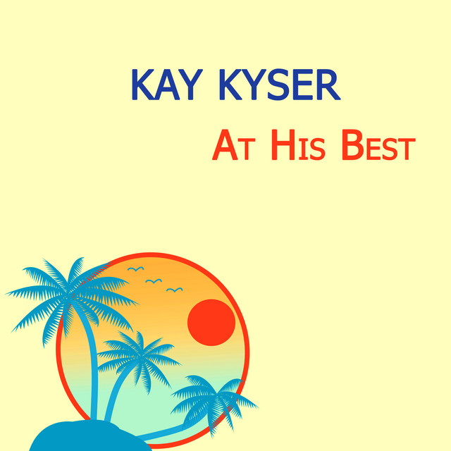 Kay Kyser At His Best cover art