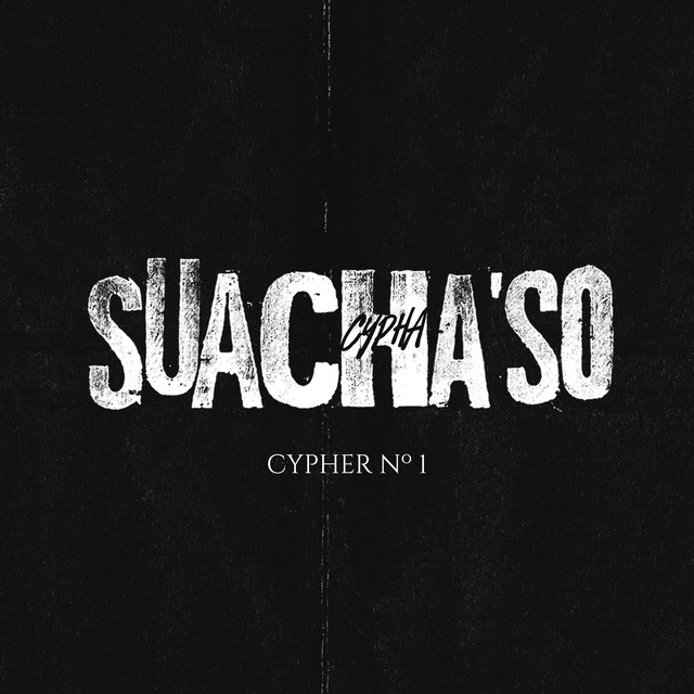 SUACHA'SO CYPHER Nº 1