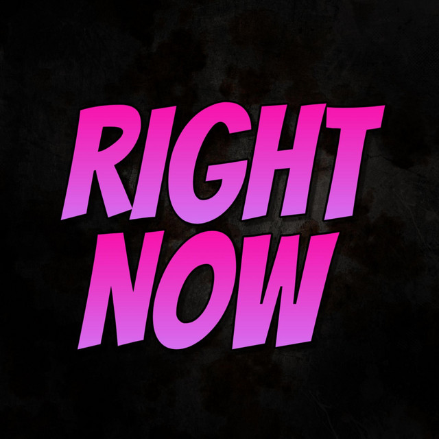 Right Now