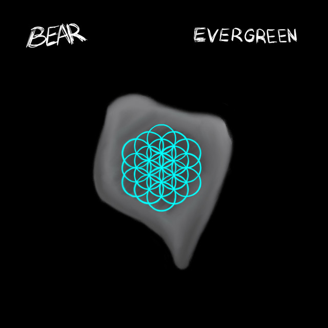 EverGreen - Single by Bear. | Spotify