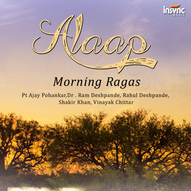 Alaap - Morning Ragas - Compilation by Various Artists | Spotify
