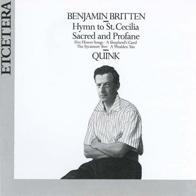 Benjamin Britten, Hymn to St Cecilia, Sacred and Profane