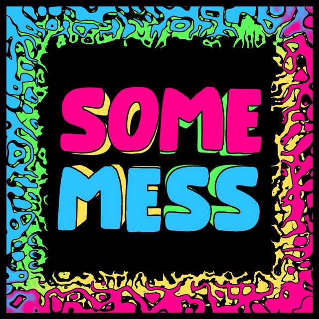 Some Mess cover art