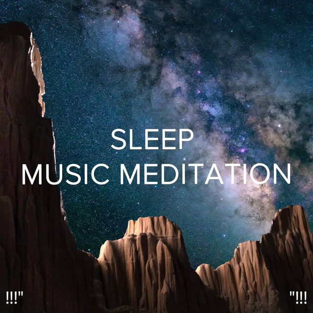 !!!" Sleep Music Meditation "!!! cover art