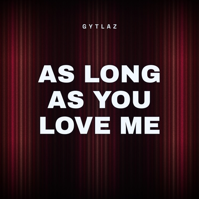 As Long As You Love Me album image