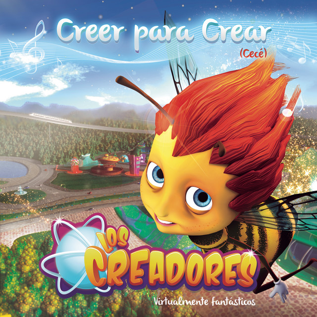 Creer para Crear (Cecé)