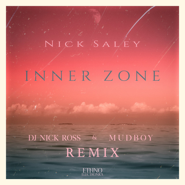 Inner Zone - Dj Nick Ross & Mudboy Remix