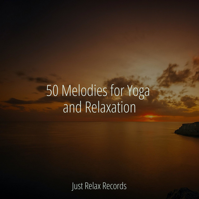 50 Melodies for Yoga and Relaxation - Album by Deep Sleep Relaxation ...