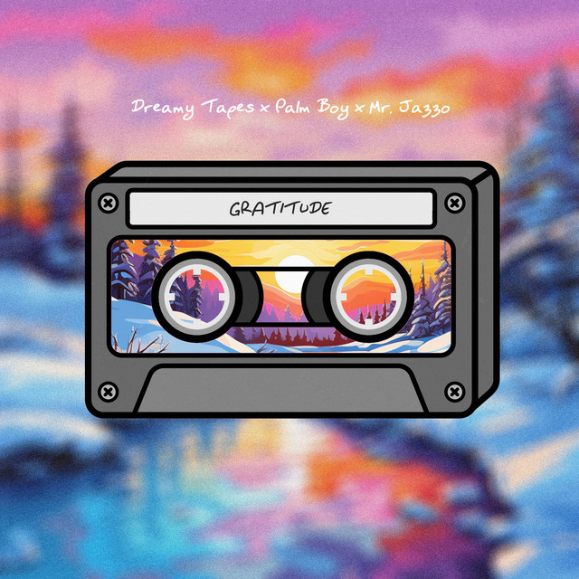 Gratitude - Single by Dreamy Tapes | Spotify