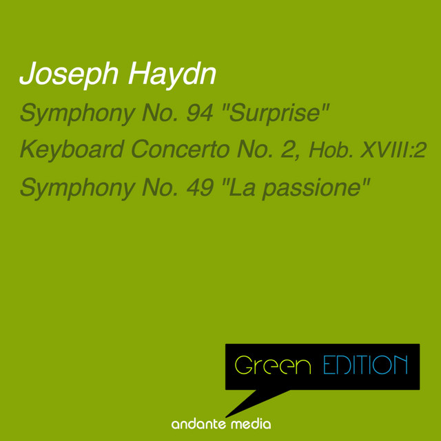 Green Edition - Haydn: Symphony No. 94 "Surprise" & Symphony No. 49 "La Passione" cover art