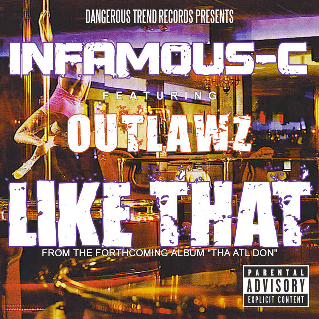Like That (feat. Outlawz) - Single by Infamous-C | Spotify