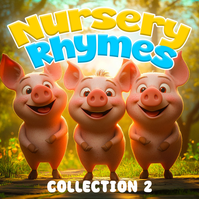 Nursery Rhymes - The Three Little Pigs and More Children's Favourites cover art