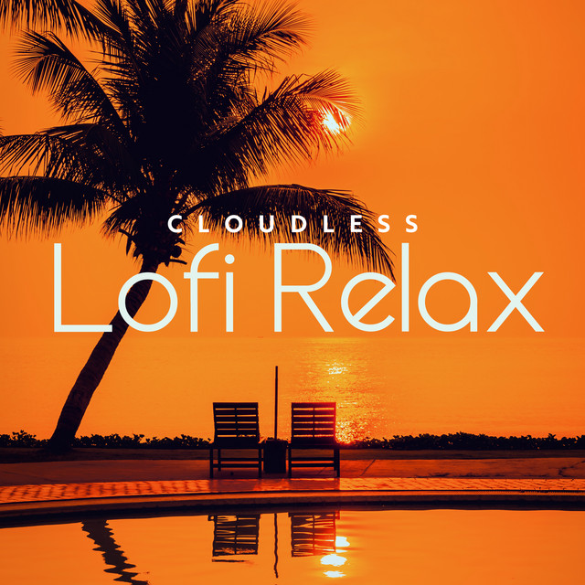 Cloudless Lofi Relax: Sunny Moments with Soft Lofi Music cover art