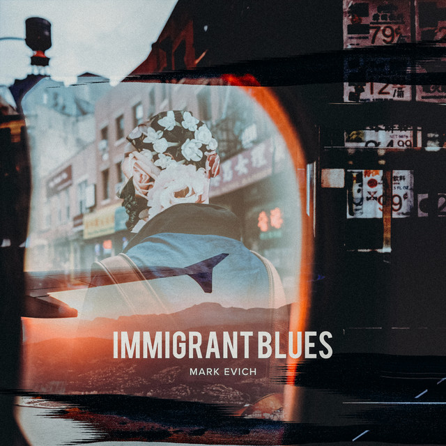 Immigrant Blues