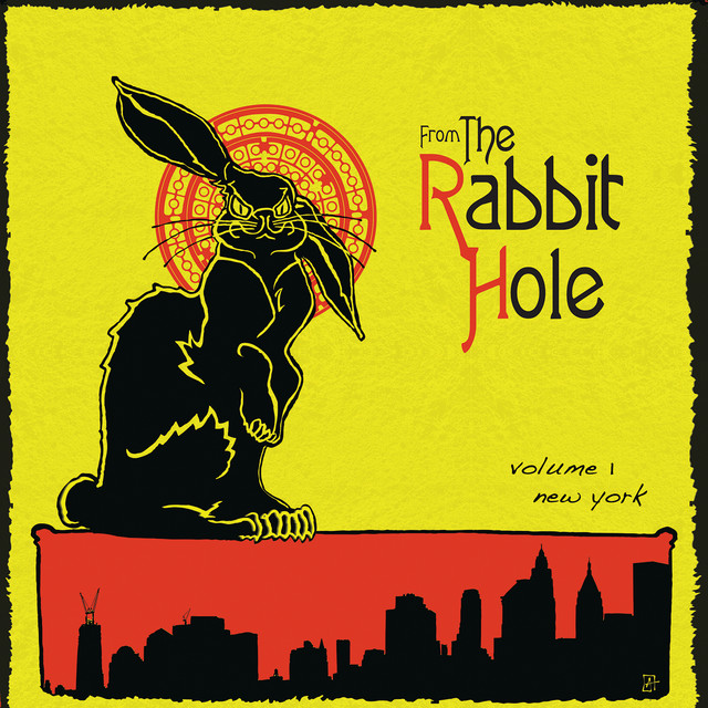 From The Rabbit Hole (Volume 1: New York) - Compilation by Various