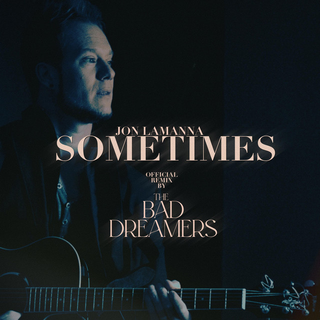 Sometimes (Reimagined)