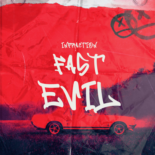 Fast Evil - Single by Infraction | Spotify