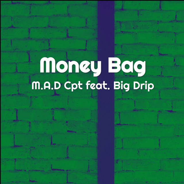 Money Bag - Single by M.A.D Cpt | Spotify