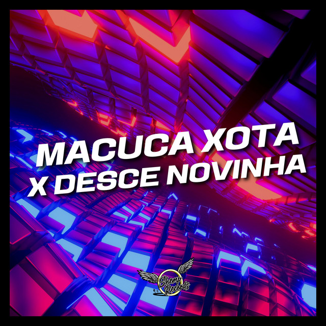 Machuca Xota x Desce Novinha
