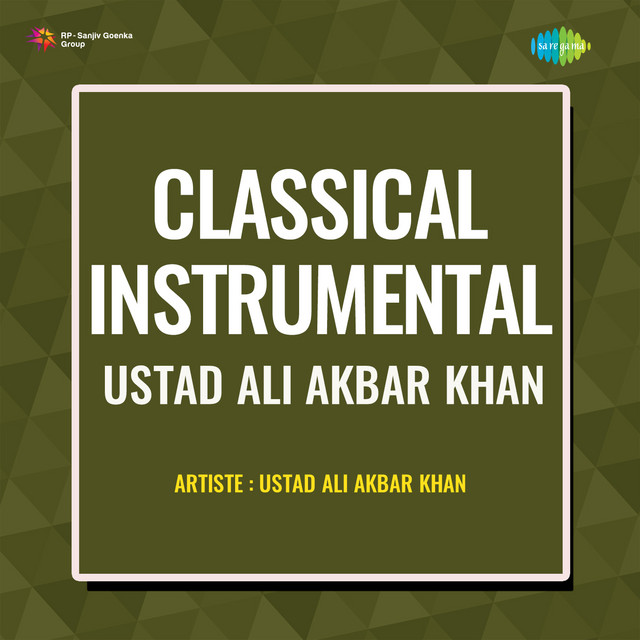 Classical Instrumental - Ustad Ali Akbar Khan album image