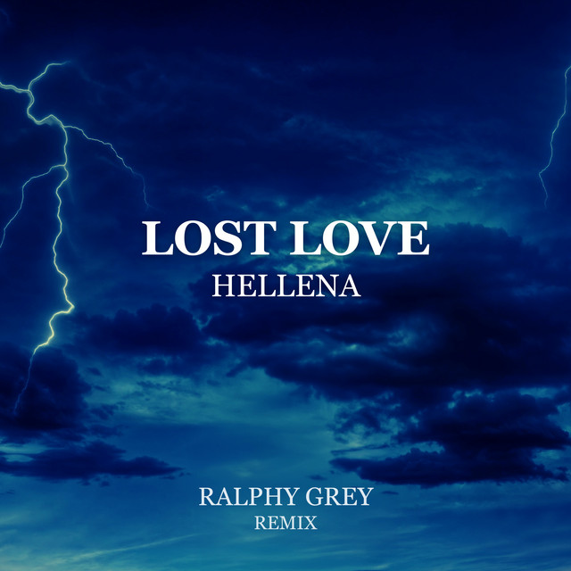 LOST LOVE - Ralphy Grey Remix