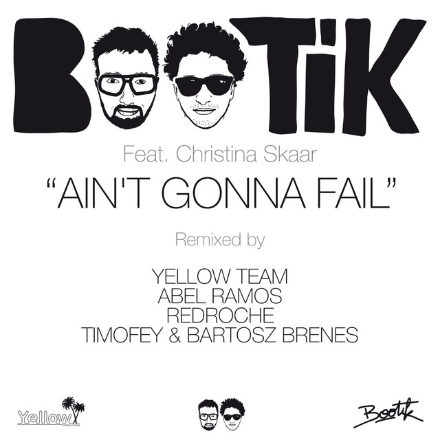 Ain't Gonna Fail - Radio Edit - Yellow Team Remix