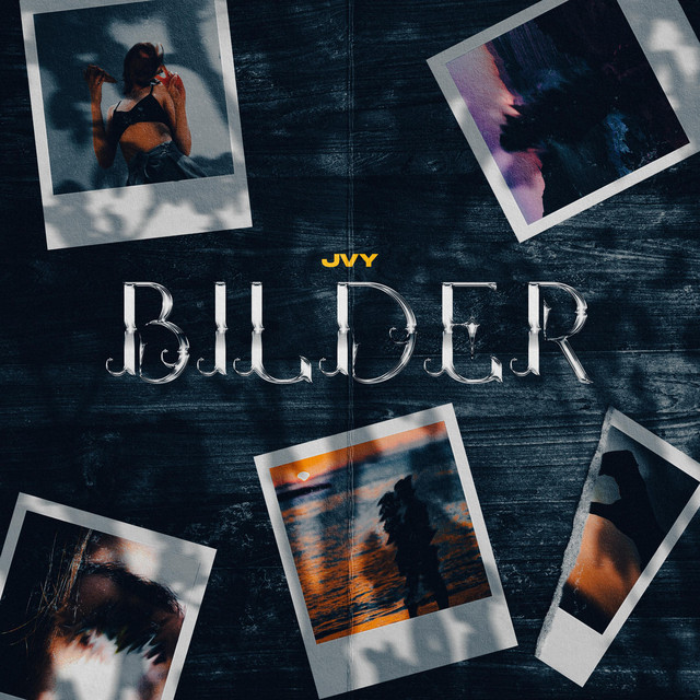 Bilder - Single by JVY | Spotify