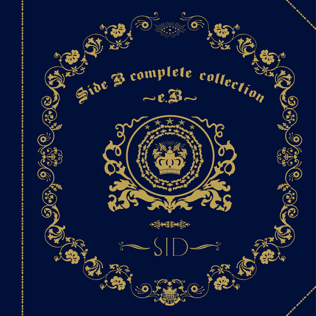 Side B complete collection ～e.B～ - Album by SID | Spotify