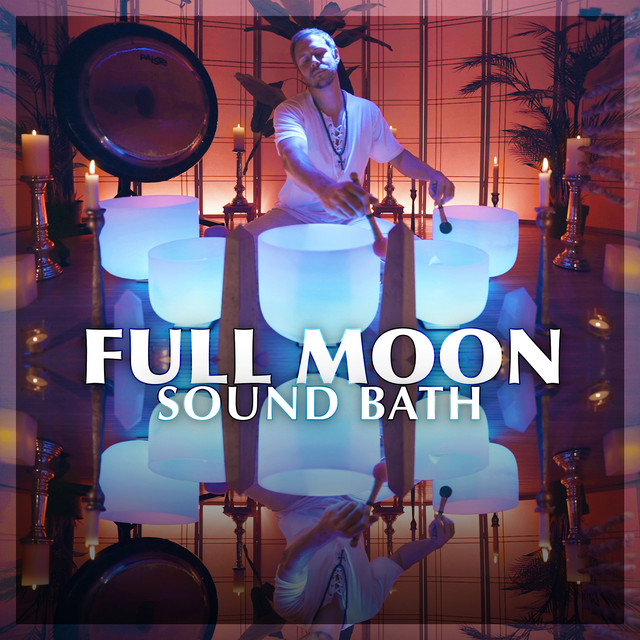 Full Moon Sound Bath - Single by Healing Vibrations | Spotify
