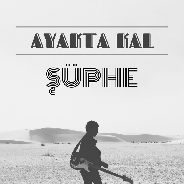 Ayakta Kal