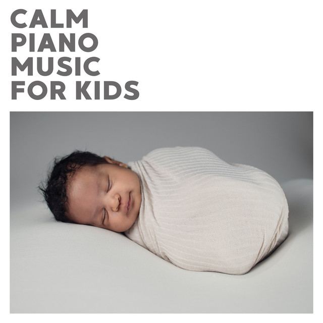 Calm Piano Music For Kids cover art