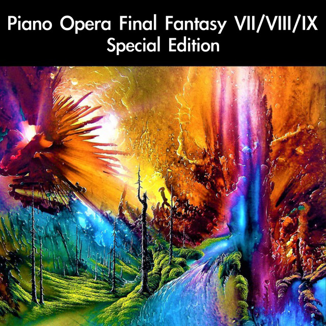 Piano Opera Final Fantasy VII/VIII/IX Special Edition ‑「アルバム