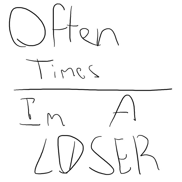 im a loser