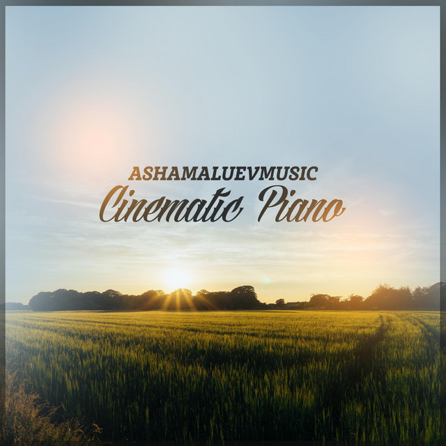 Обкладинка: Cinematic Piano — AShamaluevMusic
