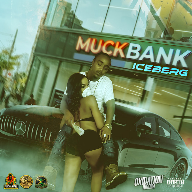 Muck Bank (Oxidation Riddim)