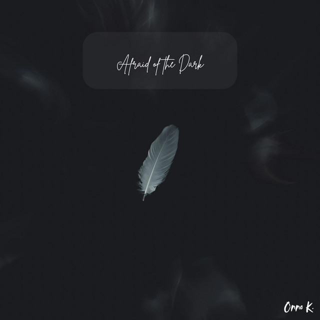 Afraid of the dark