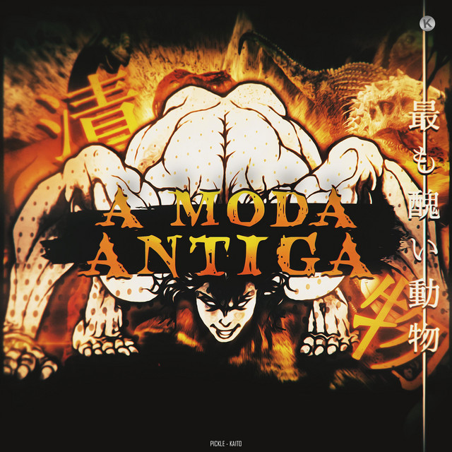 À Moda Antiga (Pickle) - Single by Kaito Rapper | Spotify