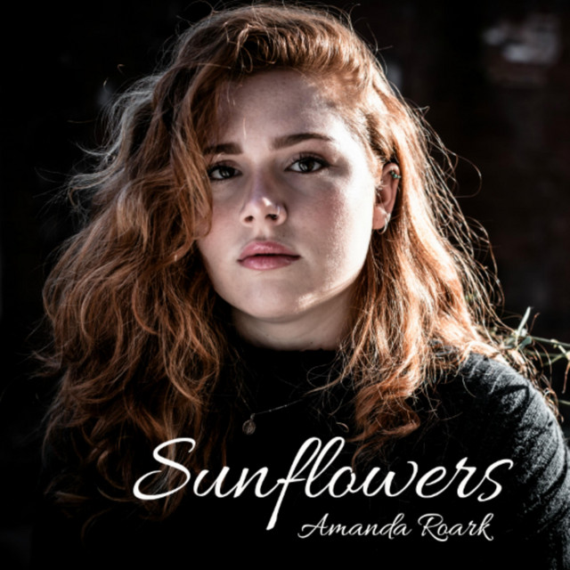 Sunflowers - Single by Amanda Roark | Spotify