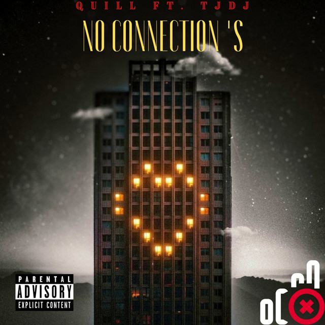 No Connection's - Single by Quill | Spotify