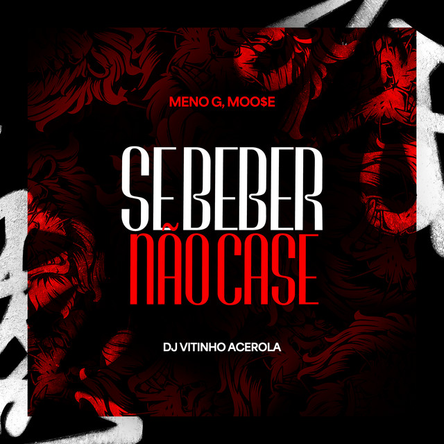 Se Beber, Não Case