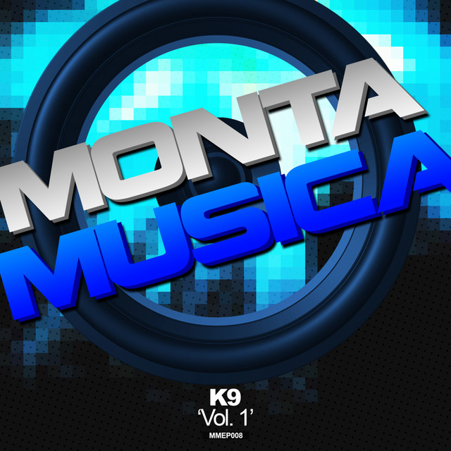 Monta Musica Presents: K9 Vol. 1 cover art