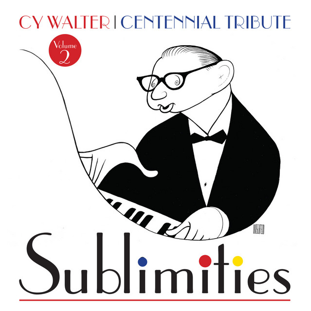 Cy Walter: Sublimities – Centennial Tribute, Vol. 2 cover